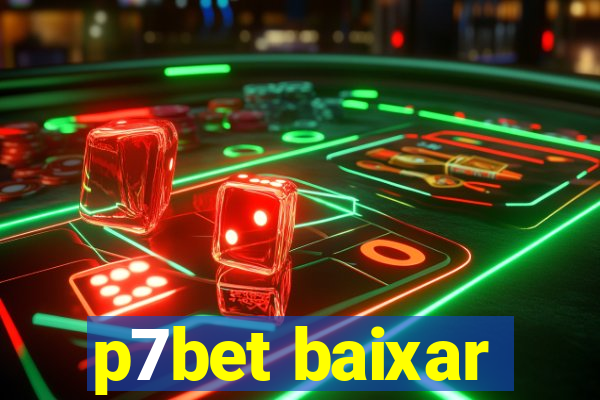 p7bet baixar